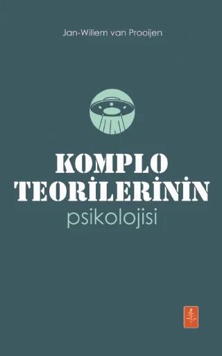 KOMPLO TEORİLERİNİN PSİKOLOJİSİ - The Psychology Of Conspiracy Theories