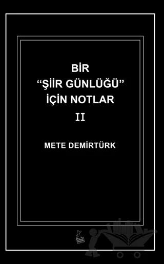 Bir Şiir Günlüğü için Notlar II