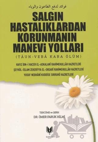 Salgın Hastalıklardan Korunmanın Manevi Yolları