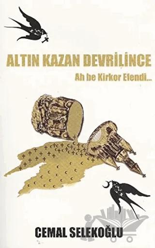 Altın Kazan Devrilince
