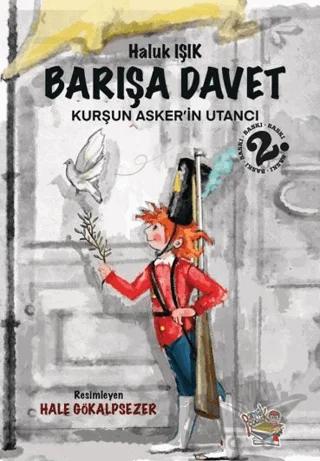Barışa Davet - Kurşun Asker’in Utancı