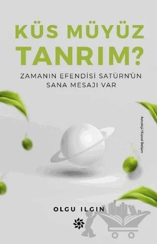 Küs Müyüz Tanrım?