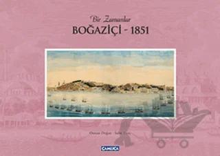 Bir Zamanlar Boğaziçi - 1851