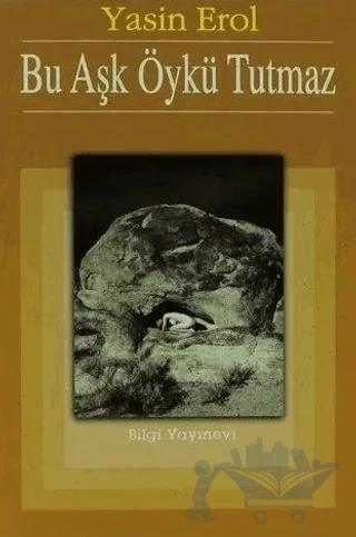 Bu Aşk Öykü Tutmaz