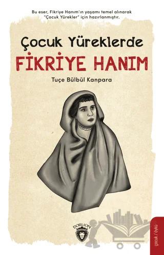 Çocuk Yüreklerde Fikriye Hanım