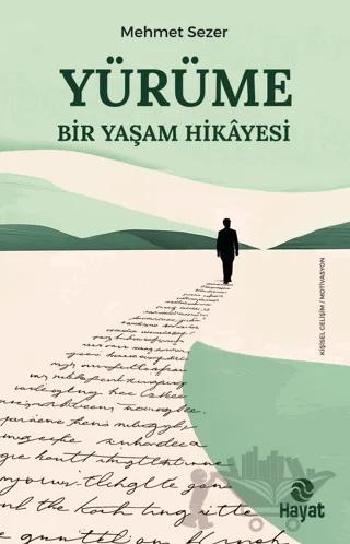 Yürüme - Bir Yaşam Hikayesi