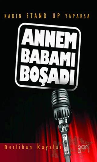 Annem Babamı Boşadı