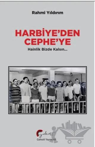 Harbiye’den Cephe’ye Hainlik Bizde Kalsın
