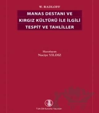 Manas Destanı ve Kırgız Kültürüyle İlgili Tespit ve Tahliller