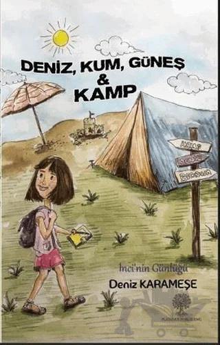 Deniz, Kum, Güneş ve Kamp – Deniz Karameşe – Platanus Publishing kitap kapağı