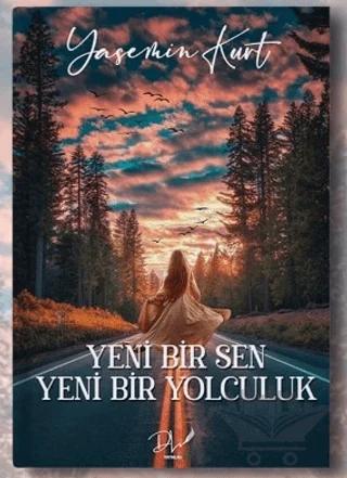 Yeni Bir Sen Yeni Bir Yolculuk