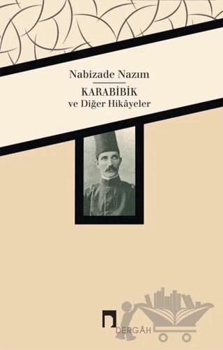 Karabibik ve Diğer Hikayeler