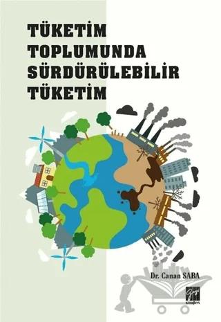 Tüketim Toplumunda Sürdürülebilir Tüketim