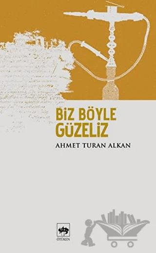 Biz Böyle Güzeliz