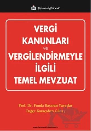 Vergi Kanunları ve Vergilendirmeyle İlgili Temel Mevzuat