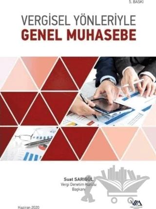 Vergisel Yönleriyle Genel Muhasebe