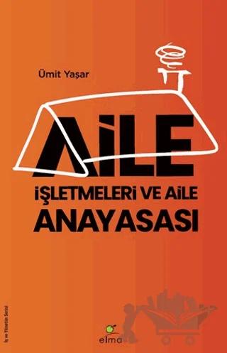 Aile İşletmeleri ve Aile Anayasası