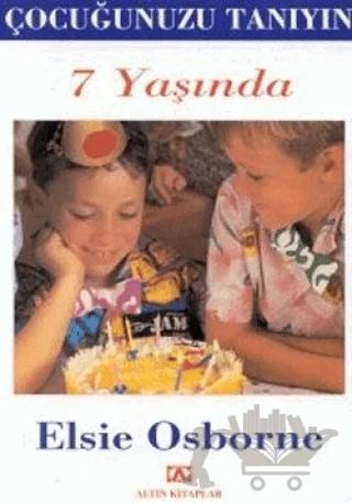 Çocuğunuzu Tanıyın 7 Yaşında
