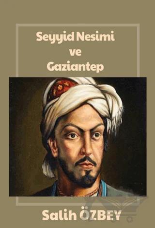 Seyyid Nesimi ve  Gaziantep