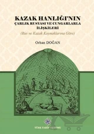 Kazak Hanlığı'nın Çarlık Rusyası ve Cungarlarla İlişkileri