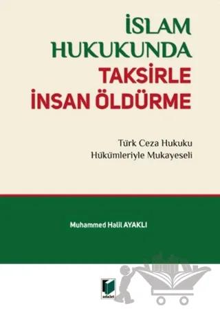 İslam Hukukunda Taksirle İnsan Öldürme