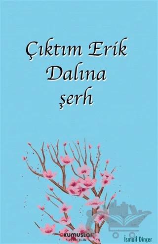 Çıktım Erik Dalına şerh