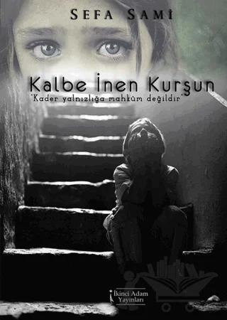 Kalbe İnen Kurşun