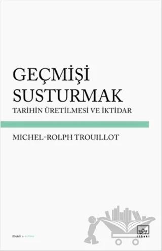 Geçmişi Susturmak