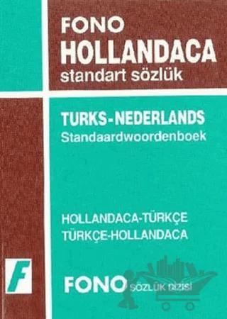 Hollandaca / Türkçe - Türkçe / Hollandaca Standart Sözlük
