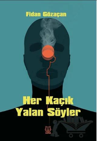 Her Kaçık Yalan Söyler