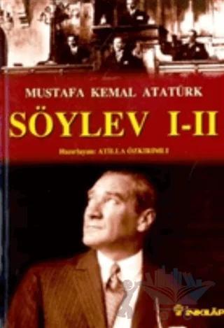 Söylev I - II Antlaşmalar-Kronoloji 1918-1938-Belgeler