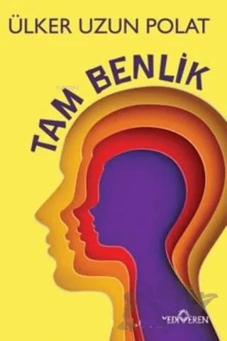 Tam Benlik