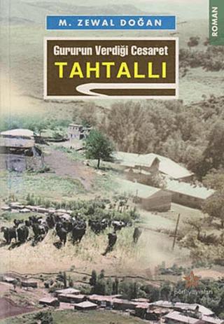 Gururun Verdiği Cesaret Tahtallı