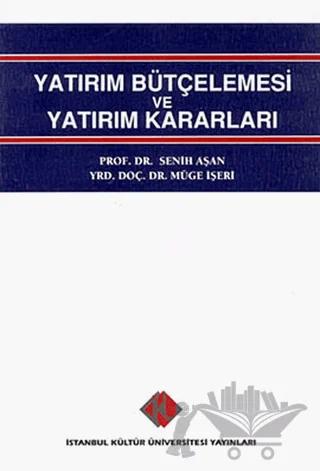 Yatırım Bütçelemesi ve Yatırım Kararları