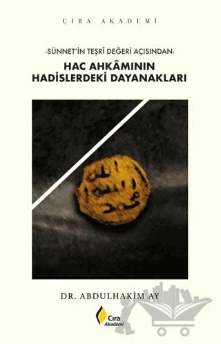 Hac Ahkamının Hadislerdeki Dayanakları – Abdulhakim Ay – Çıra Yayınları kitap kapağı