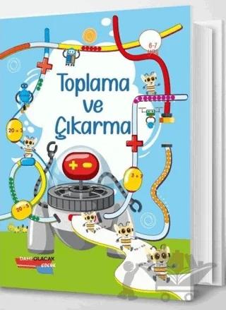Toplama ve Çıkarma 6 - 7 Yaş