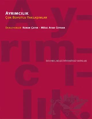 Ayrımcılık – Kenan Çayır, Müge Ayan Ceyhan – İstanbul Bilgi Üniversitesi Yayınları kitap kapağı