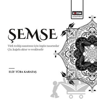 Şemse – Elif Tüba Karataş – Eğitim Yayınevi - Bilimsel Eserler kitap kapağı