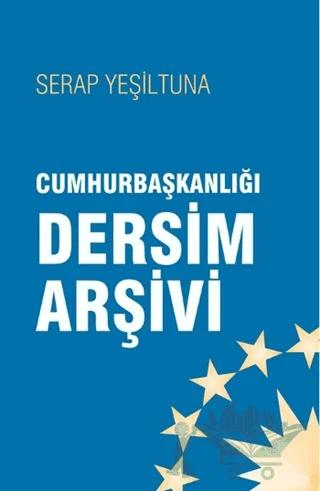 Cumhurbaşkanlığı Dersim Arşivi