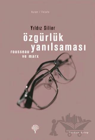 Özgürlük Yanılsaması