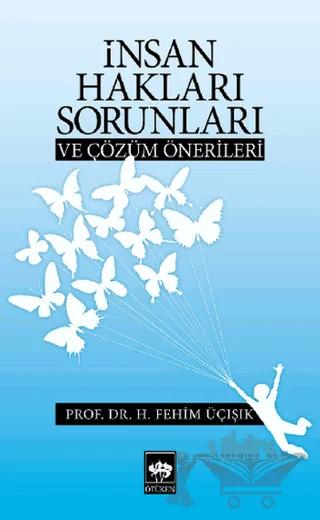 İnsan Hakları Sorunları ve Çözüm Önerileri
