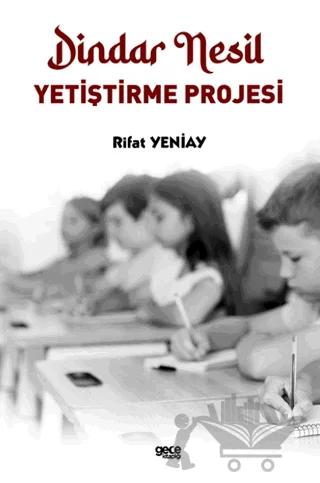 Dindar Nesil Yetiştirme Projesi