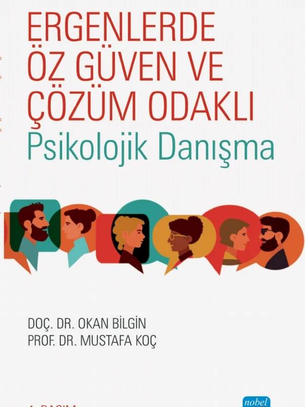 Ergenlerde Öz Güven ve Çözüm Odaklı Psikolojik Danışma