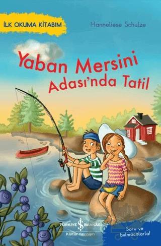 Yaban Mersini Adası’nda Tatil – İlk Okuma Kitabım