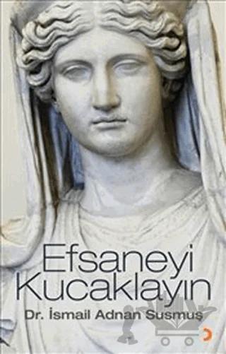 Efsaneyi Kucaklayın