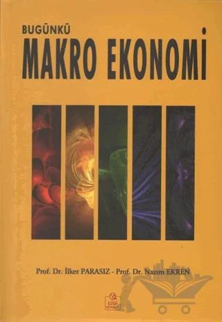 Bugünkü Makro Ekonomi