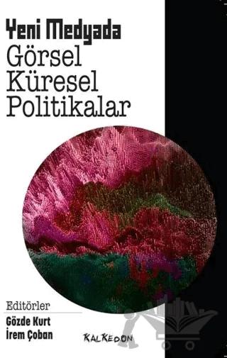 Yeni Medyada Görsel Küresel Politikalar