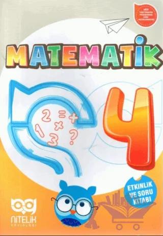 4. Sınıf Matematik Etkinlik ve Soru Kitabı – Kolektif – Nitelik Yayınları - Bayilik kitap kapağı