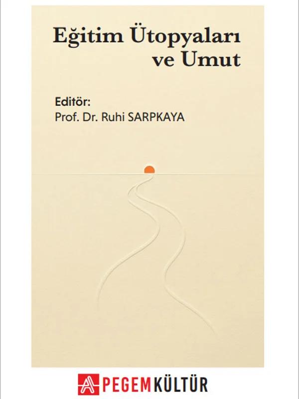 Eğitim Ütopyaları ve Umut