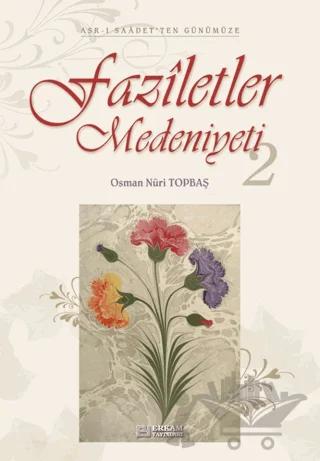 Faziletler Medeniyeti - 2